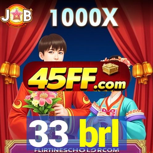 33 brl